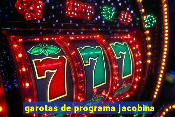 garotas de programa jacobina